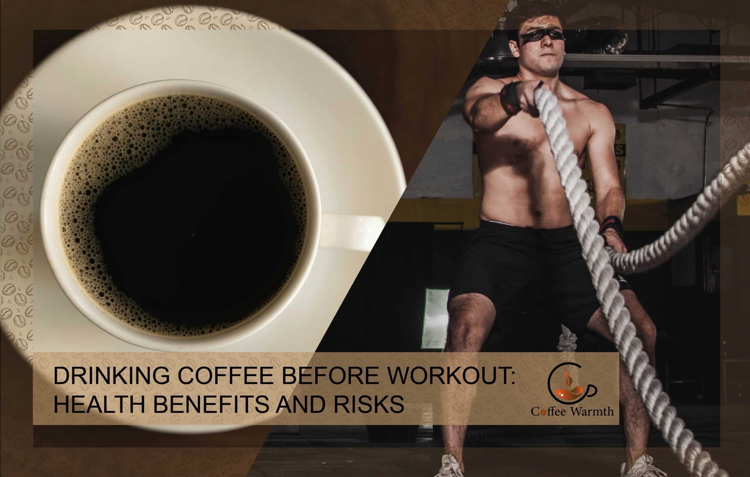 Coffee before workout: Benefits and downsides